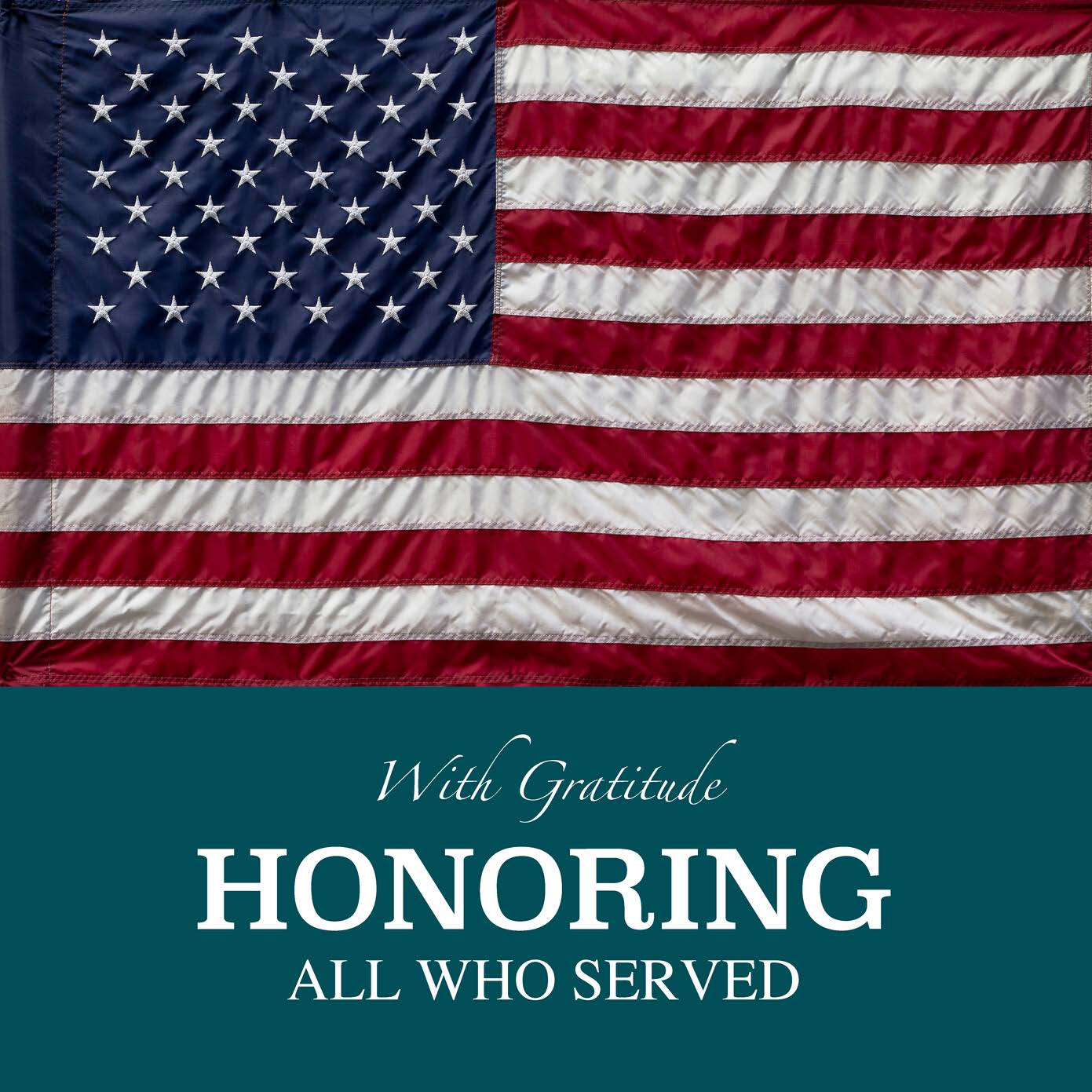 Image with the American flag and text that says with gratitude, honoring all who served
